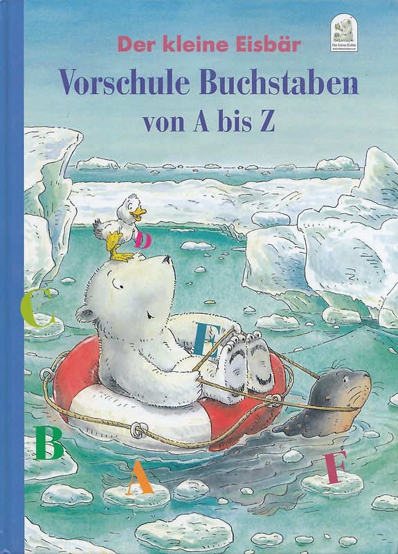 Der kleine Eisbär: Vorschule Buchstaben von A bis Z - Lena Steinfeld [Gebundene Ausgabe]