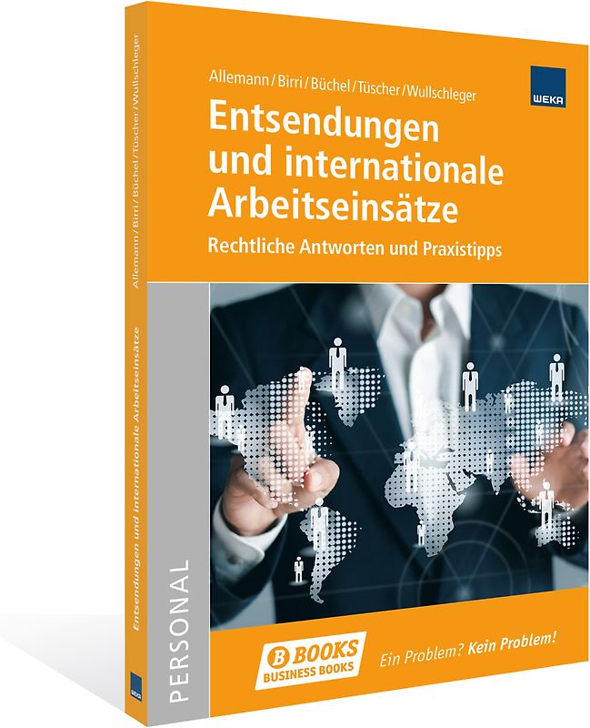 Entsendungen und internationale Arbeitseinsätze