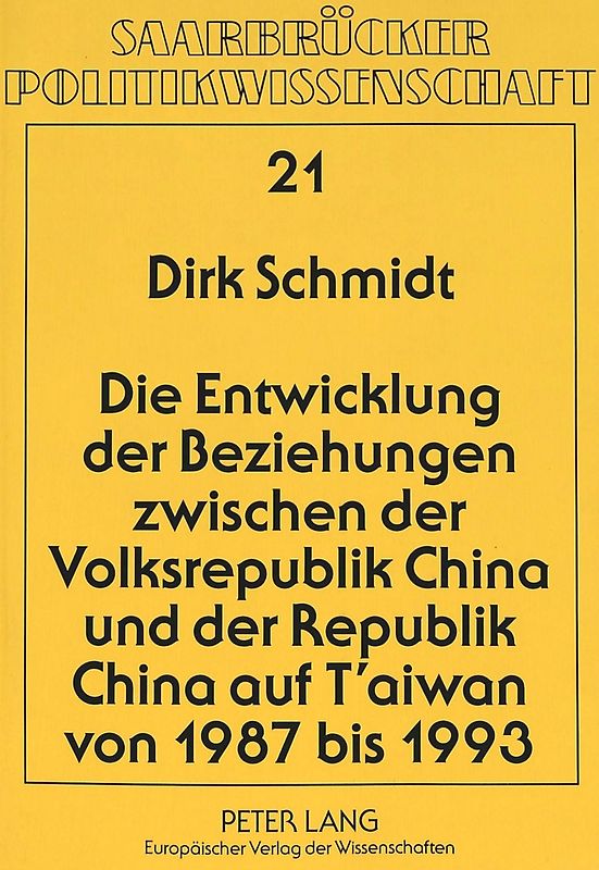 Die Entwicklung der Beziehungen zwischen der Volksrepublik China und der Republik China auf T'aiwan von 1987 bis 1993