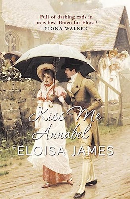 KISS ME ANNABEL: For fans of Bridgerton, escape with this gripping historical regency romance