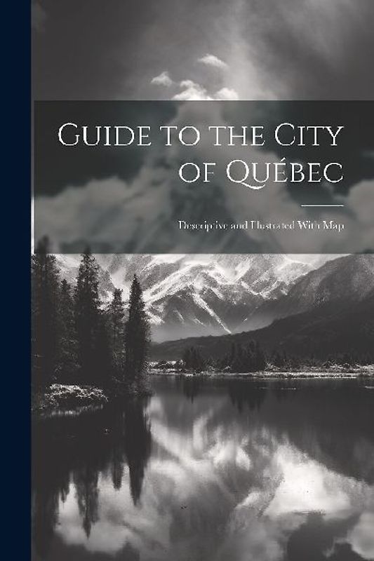 Guide to the City of Québec