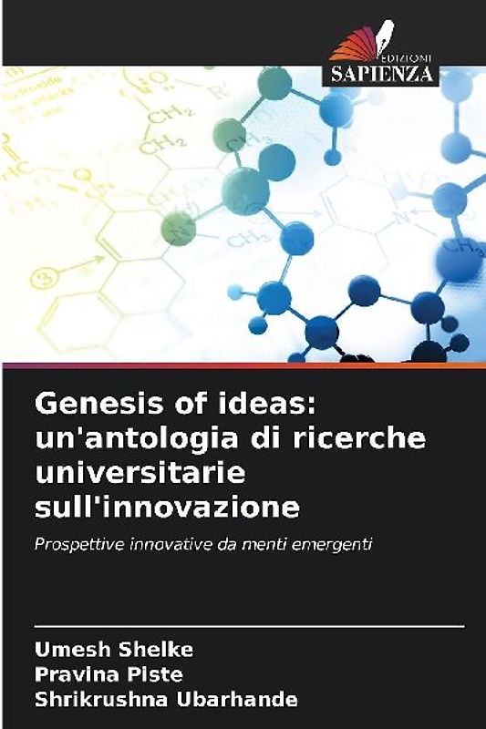 Genesis of ideas: un'antologia di ricerche universitarie sull'innovazione