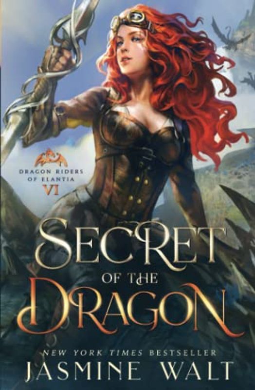 Secret of the Dragon: a Dragon Fantasy Adventure (Dragon Riders of Elantia, Band 6)