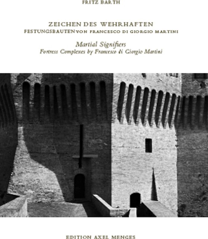 Zeichen des Wehrhaften / Martial Signifiers