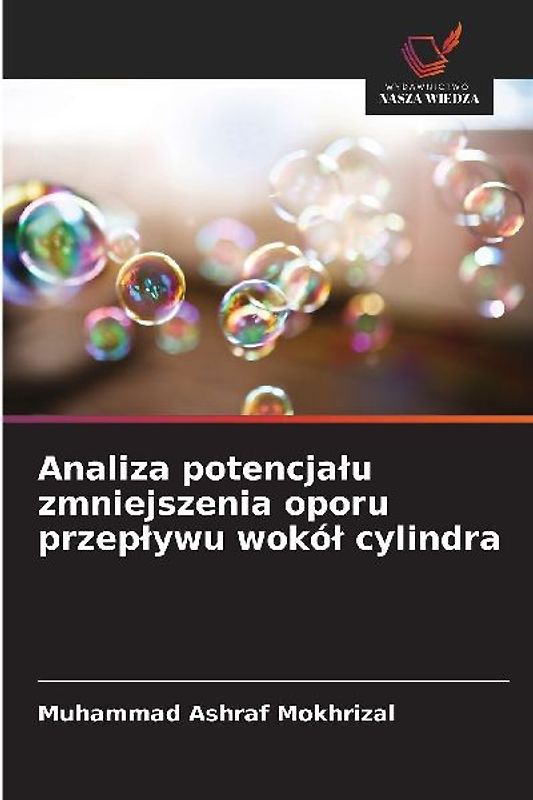 Analiza potencja¿u zmniejszenia oporu przep¿ywu wokó¿ cylindra
