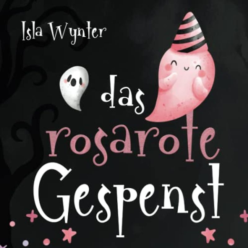Das rosarote Gespenst: Ein Bilderbuch nicht nur zu Halloween