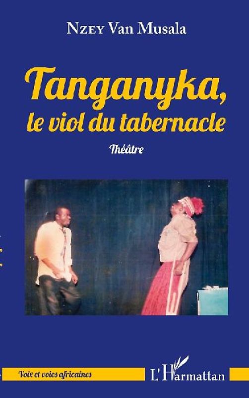 Tanganyka, le viol du tabernacle