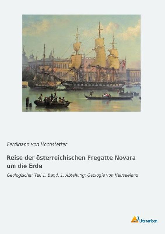 Reise der österreichischen Fregatte Novara um die Erde