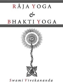 Raja Yoga & Bhakti Yoga