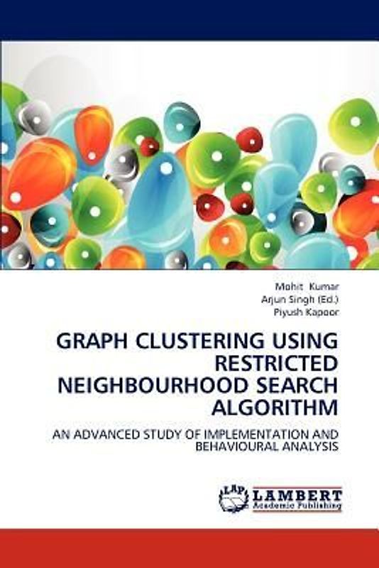 GRAPH CLUSTERING USING RESTRICTED NEIGHBOURHOOD SEARCH ALGORITHM