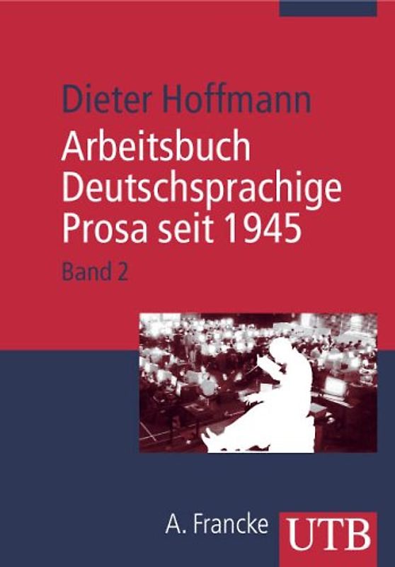 Arbeitsbuch Deutschsprachige Prosa seit 1945 / Von der Neuen Subjektivität zur Pop-Literatur