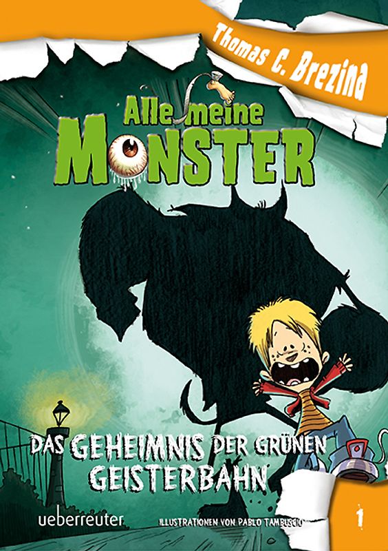 Alle meine Monster - Das Geheimnis der grünen Geisterbahn (Alle Meine Monster, Bd. 1)