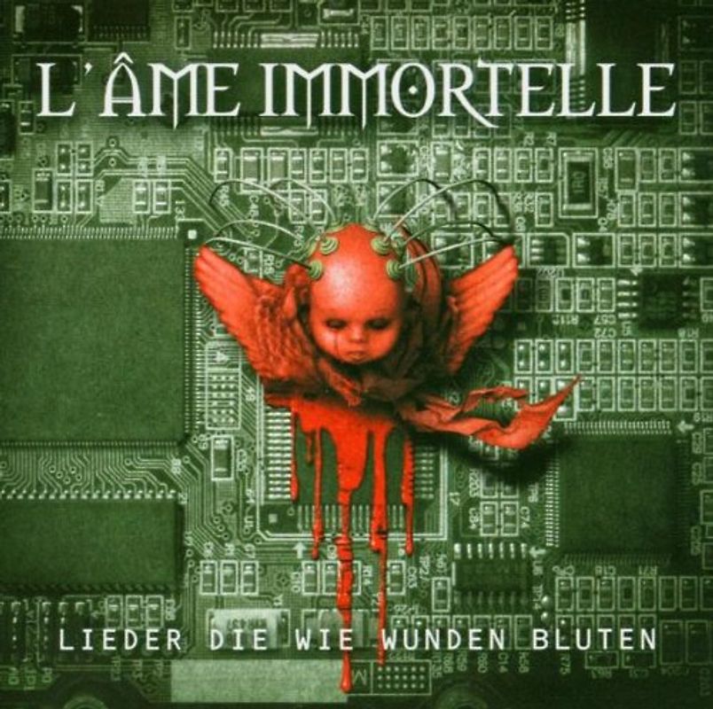 L'Ame Immortelle - Lieder die wie Wunden bluten