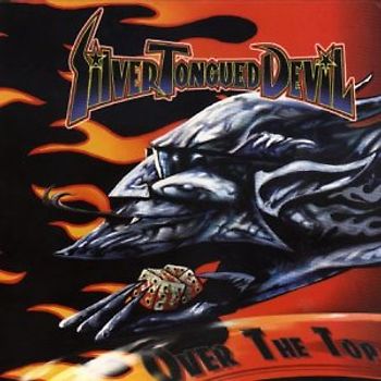 Silver Tongued Devil - Over the Top