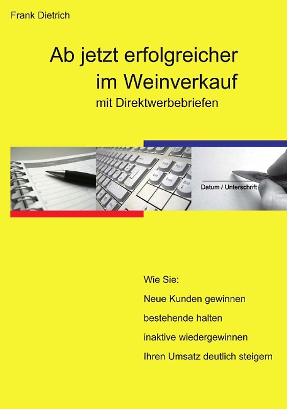 Ab jetzt erfolgreicher im Weinverkauf mit Direktwerbebriefen