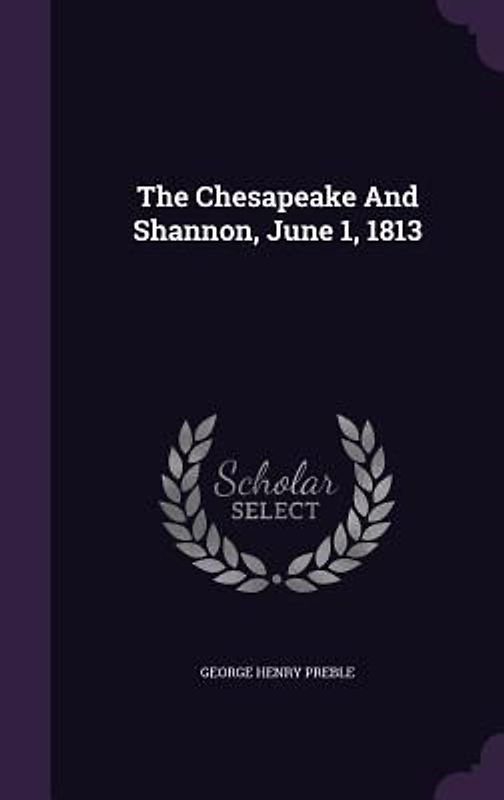 The Chesapeake And Shannon, June 1, 1813