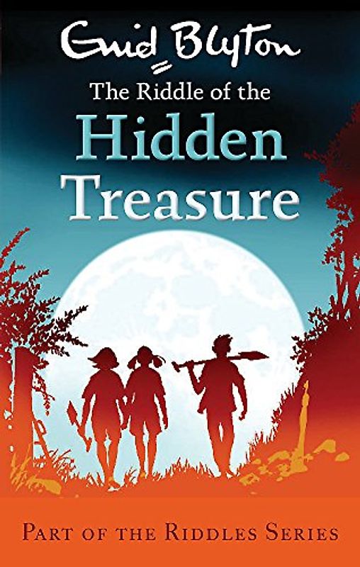 The Riddle of the Hidden Treasure (Enid Blyton: Riddles)