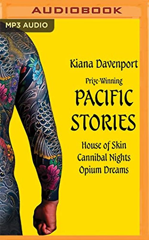 Prize-winning Pacific Stories: House of Skin, Cannibal Nights, Opium Dreams