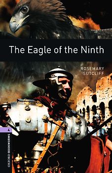 Oxford Bookworms Library / 9. Schuljahr, Stufe 2 - The Eagle of the Ninth