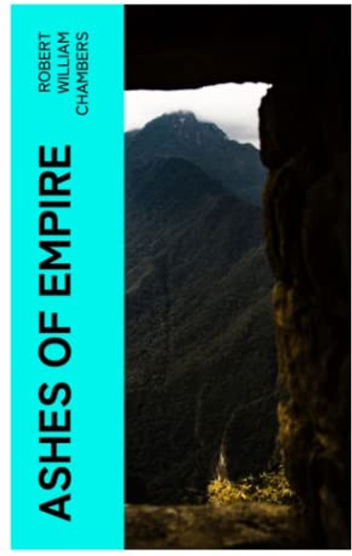 Ashes of Empire: A romance