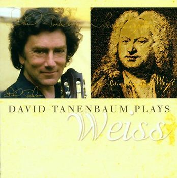 David Tanenbaum - David Tanenbaum Plays Weiss