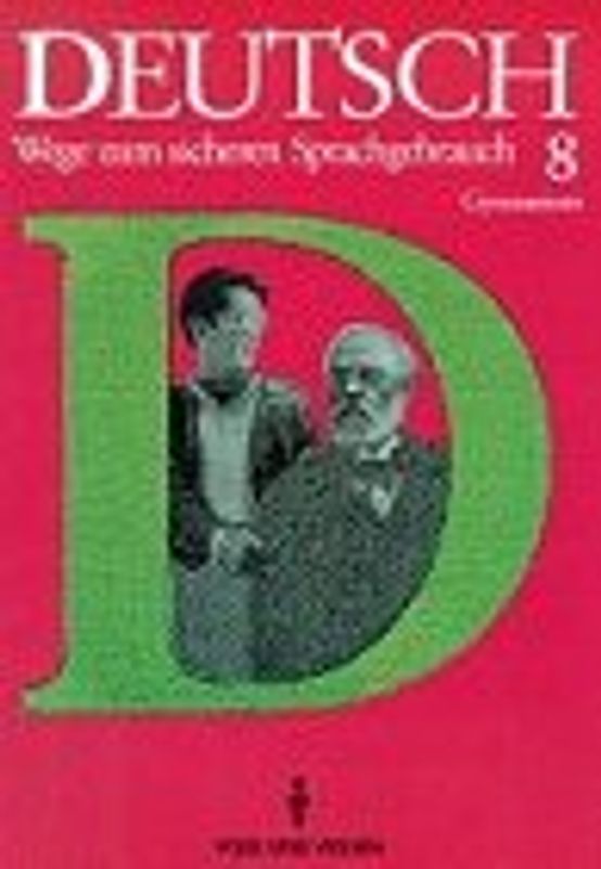 Wege zum sicheren Sprachgebrauch. Gymnasium