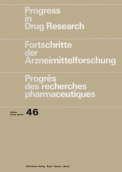 Progress in Drug Research/Fortschritte der Arzneimittelforschung/Progrès des recherches pharmaceutiques