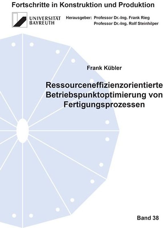Ressourceneffizienzorientierte Betriebspunktoptimierung von Fertigungsprozessen
