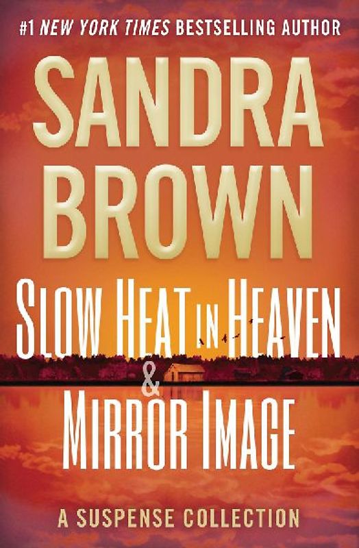 Slow Heat in Heaven & Mirror Image: A Suspense Collection