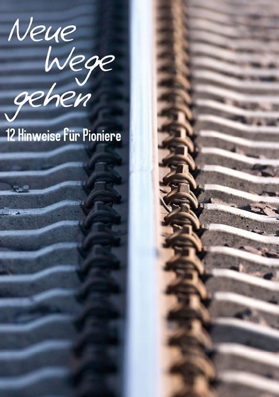 Neue Wege gehen (Tischaufsteller DIN A5 hoch)