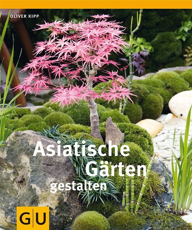 Asiatische Gärten gestalten