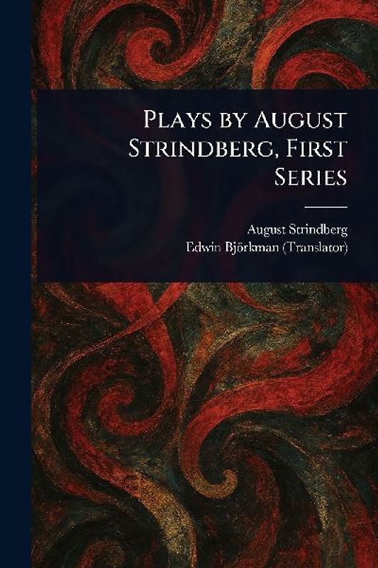 Plays by August Strindberg, First Series
