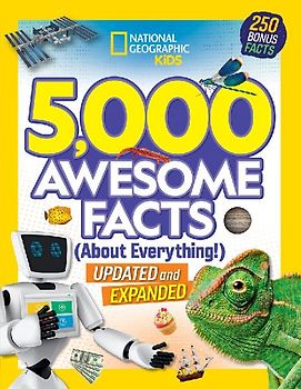 5,000 Awesome Facts (about Everything!): Updated and Expanded!