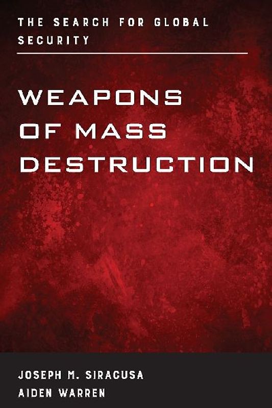 Weapons of Mass Destruction