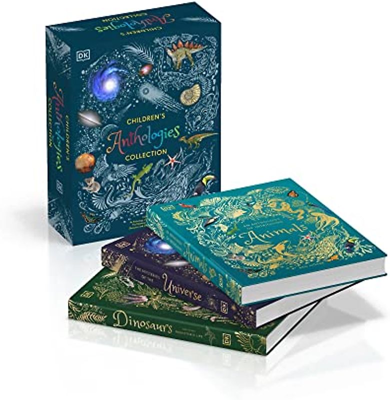 Children's Anthologies Collection: Includes An Anthology of Intriguing Animals, The Mysteries of the Universe and Dinosaurs and Prehistoric Life (DK Children's Anthologies)