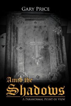 Amid the Shadows