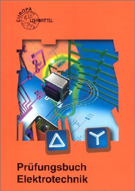 Prüfungsbuch Elektrotechnik