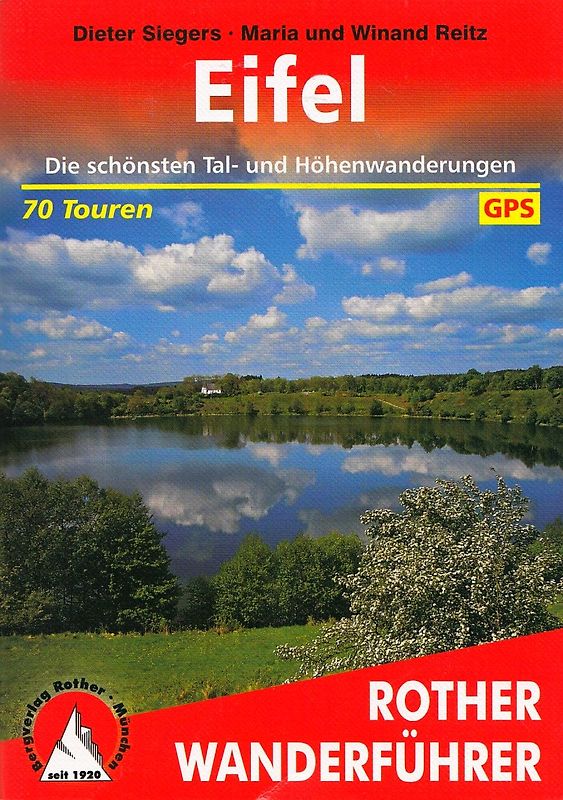 Eifel. Mit Mosel, Luxemburger Schweiz und Hohem Venn. 70 Touren. Mit GPS-Tracks