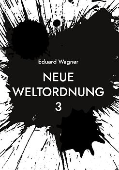 Neue Weltordnung 3