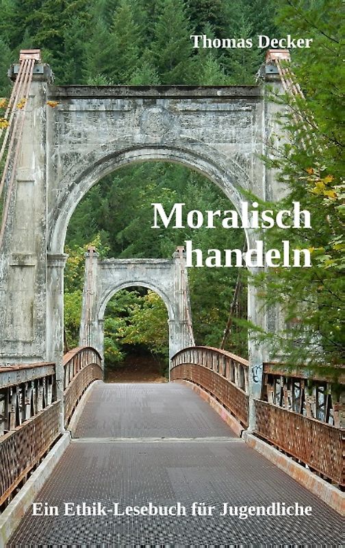 Moralisch handeln
