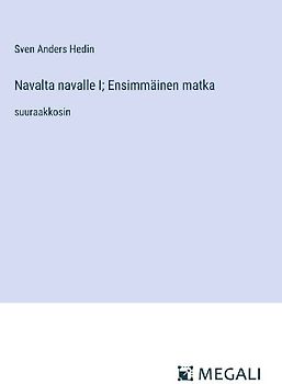 Navalta navalle I; Ensimmäinen matka