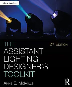 The Assistant Lighting Designer's Toolkit