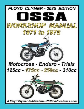 OSSA 5 SPEED 1971-1978 125cc to 250cc MOTOCROSS, ENDURO AND TRIALS MODELS WORKSHOP MANUAL