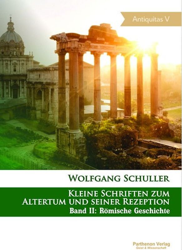 Kleine Schriften zum Altertum und seiner Rezeption
