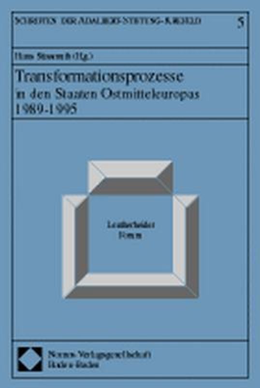 Transformationsprozesse in den Staaten Ostmitteleuropas 1989-1995