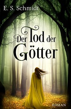 Die Chroniken der Wälder / Der Tod der Götter