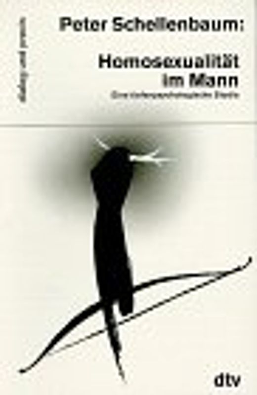 Homosexualität im Mann. Eine tiefenpsychologische Studie