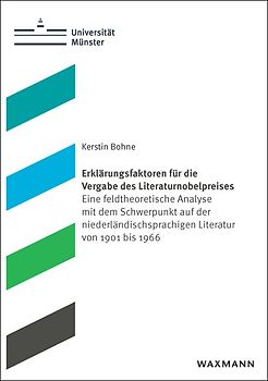 Erklärungsfaktoren für die Vergabe des Literaturnobelpreises