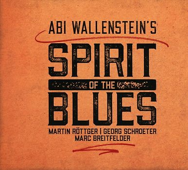 Abi Wallenstein's Spirit Of The Blues