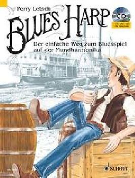 Blues Harp. Der einfache Weg zum Blues-Spiel auf der Mundharmonika. Mundharmonika. Lehrbuch mit CD.